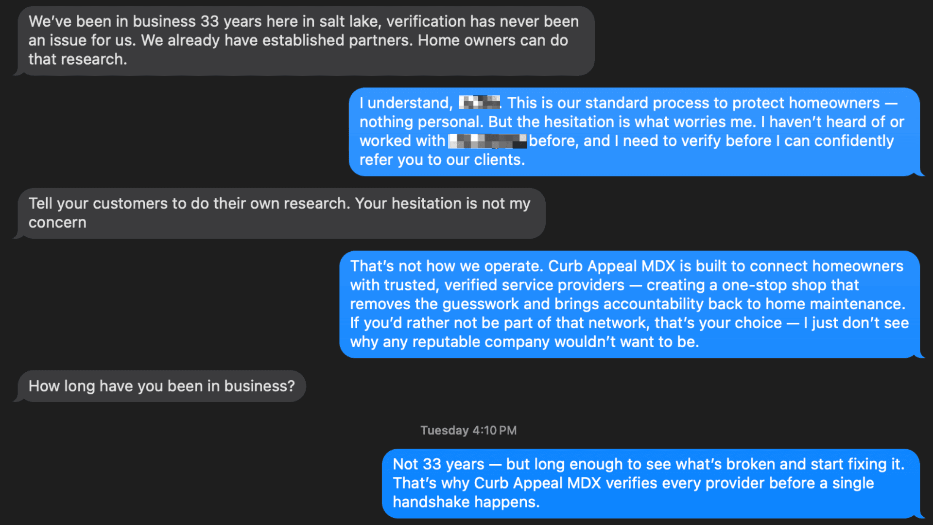 Screenshot of a text message exchange between a contractor and Curb Appeal MDX. The contractor refuses to provide verification, saying homeowners can do their own research. Curb Appeal MDX responds that their process protects homeowners by only partnering with licensed, insured, and verified providers. The final message states, “Not 33 years — but long enough to see what’s broken and start fixing it. That’s why Curb Appeal MDX verifies every provider before a single handshake happens.”