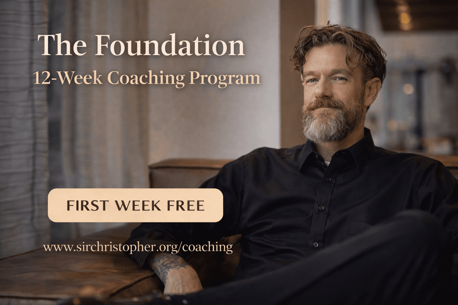 Sir Christopher seated in a leather chair promoting The Foundation, a 12-week power exchange coaching program with the first week free.