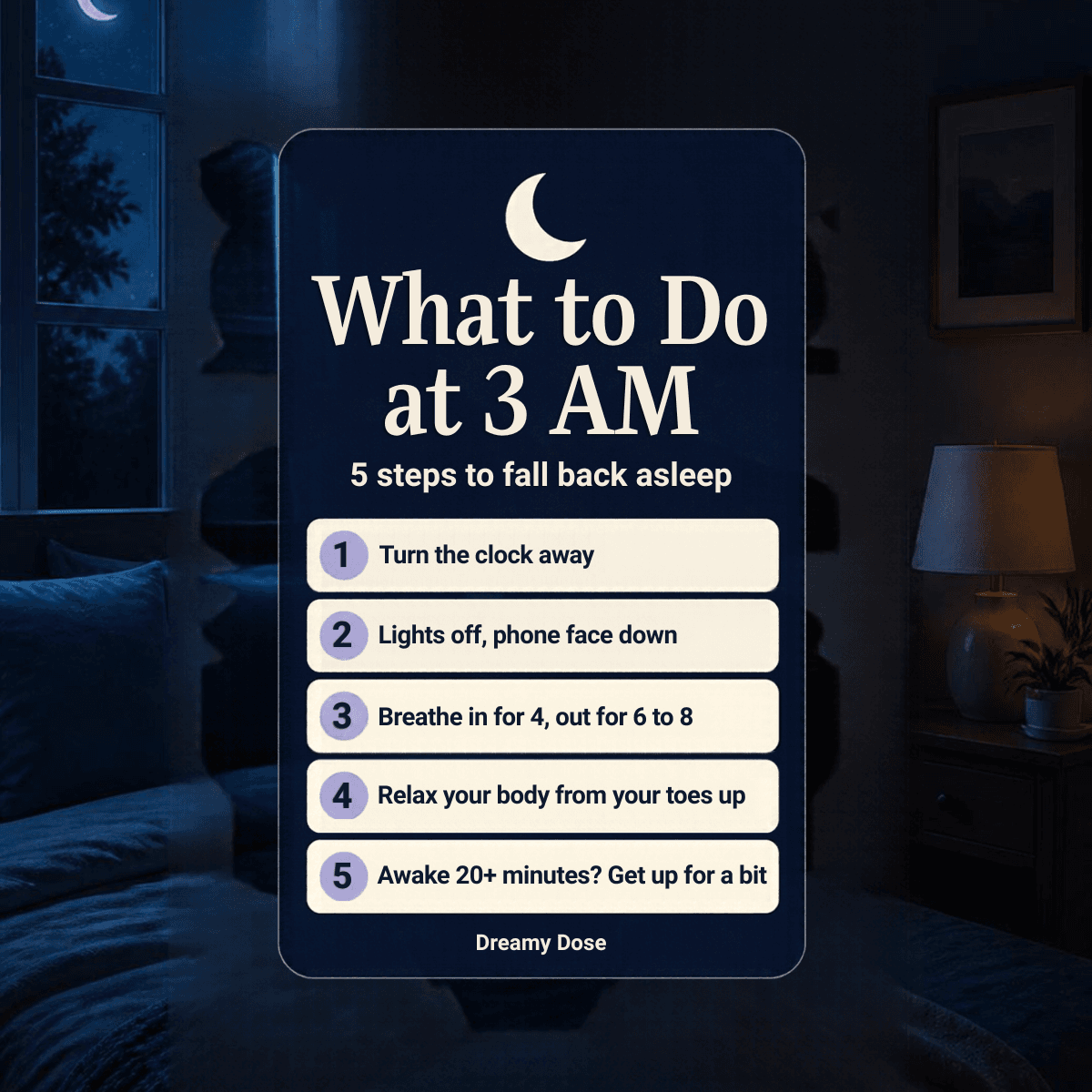 Five steps for falling back asleep when you wake at 3 AM Five steps for falling back asleep when you wake at 3 AM