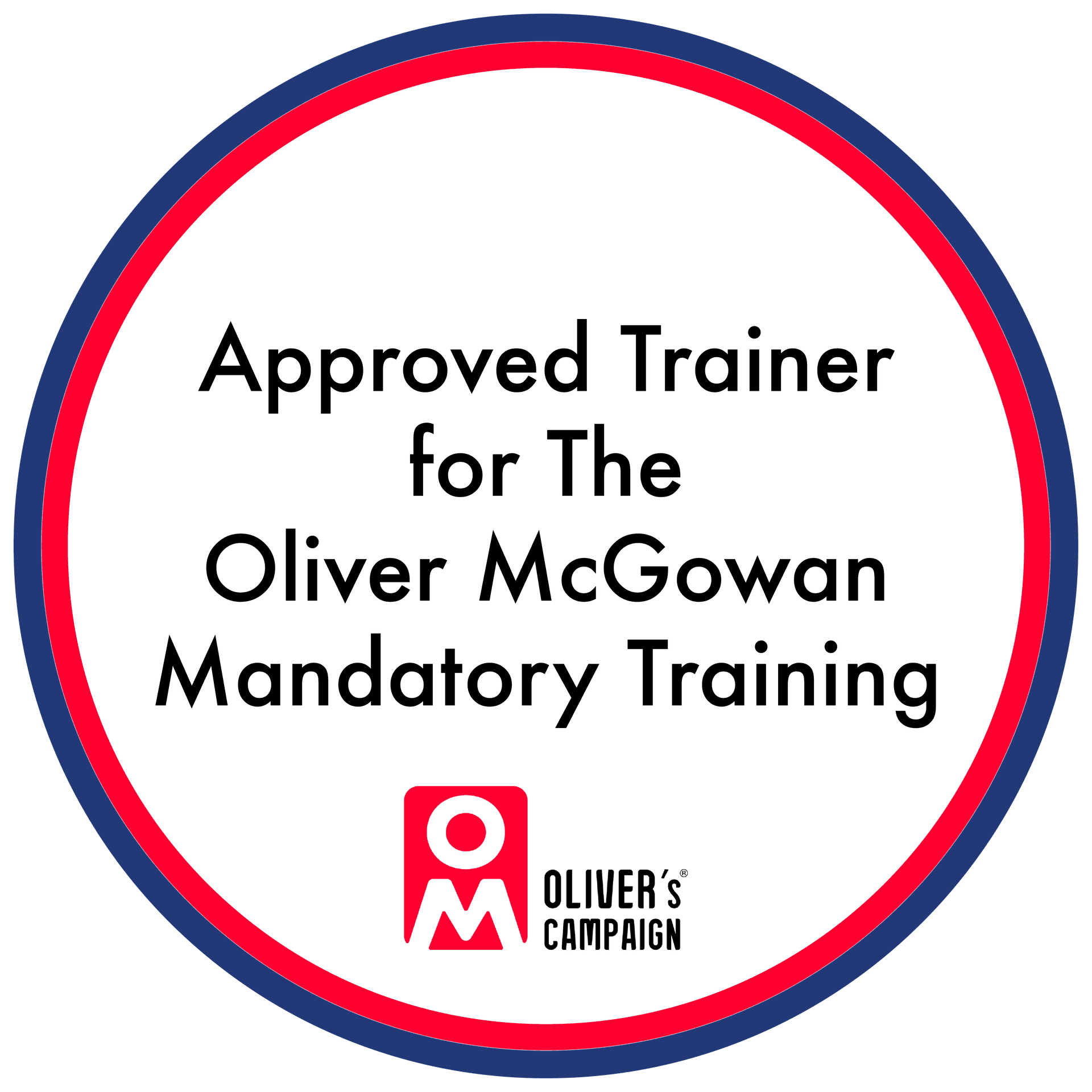 Badge stating “Approved Trainer for The Oliver McGowan Mandatory Training” with the Oliver’s Campaign logo. Red, white, and blue circular design.