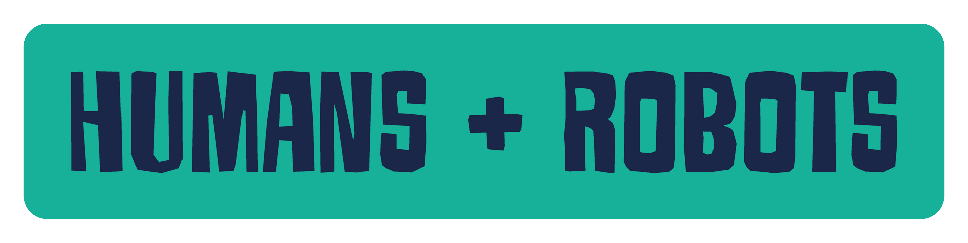 Humans and Robots, LLC