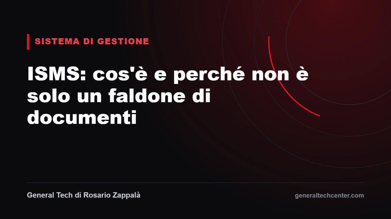 Copertina articolo: ISMS, cos'è il sistema di gestione della sicurezza delle informazioni