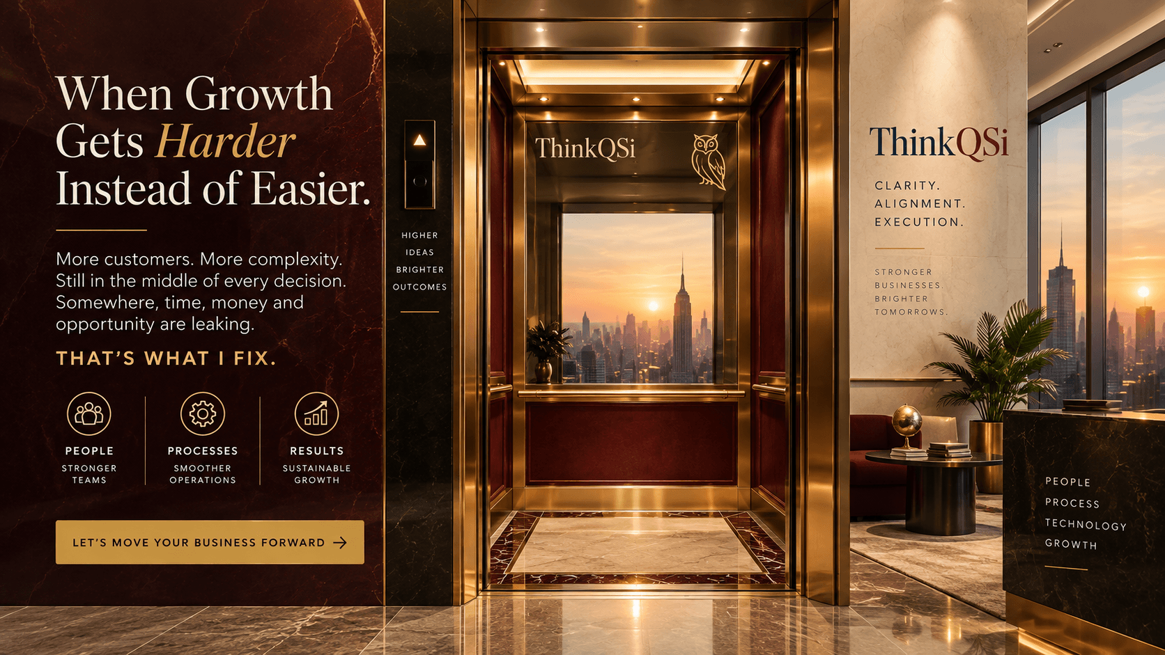 ThinkQSI blog banner featuring an open luxury elevator in burgundy and gold overlooking a city skyline at sunset. Text highlights the challenge of business growth becoming harder instead of easier, with a focus on people, processes, results, and moving the business forward through clarity, alignment, and execution. ThinkQSI blog banner featuring an open luxury elevator in burgundy and gold overlooking a city skyline at sunset. Text highlights the challenge of business growth becoming harder instead of easier, with a focus on people, processes, results, and moving the business forward through clarity, alignment, and execution.