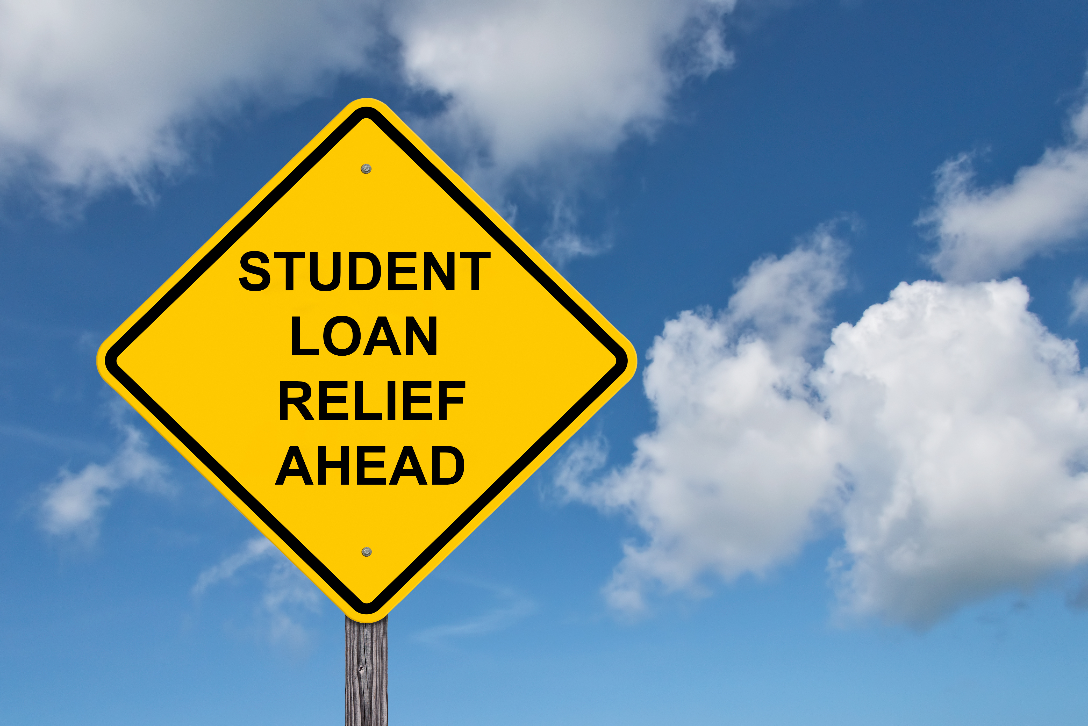 Student Loan Relief Ahead Warning Sign