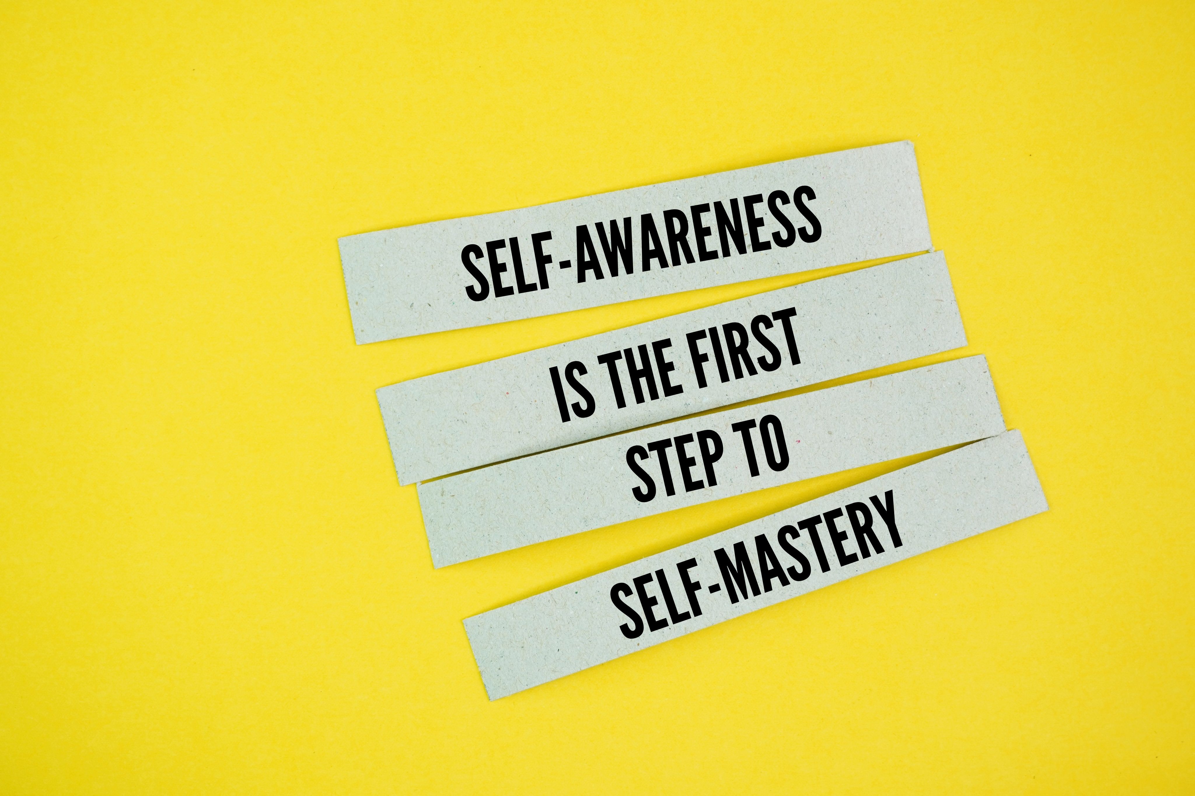 Inspirational and motivational words or quotes Self-awareness is the first step to self-mastery
