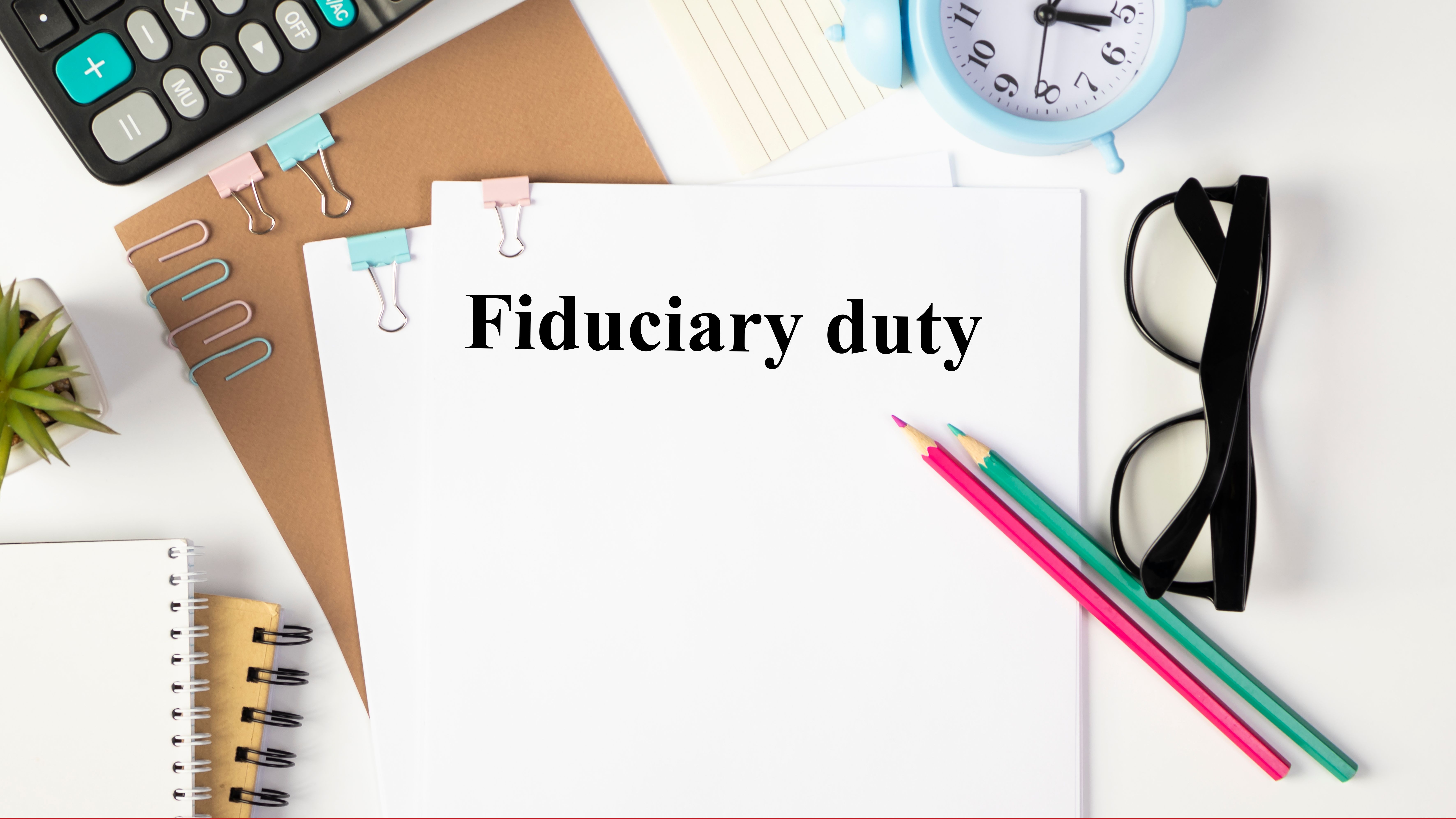 fiduciary responsibility
