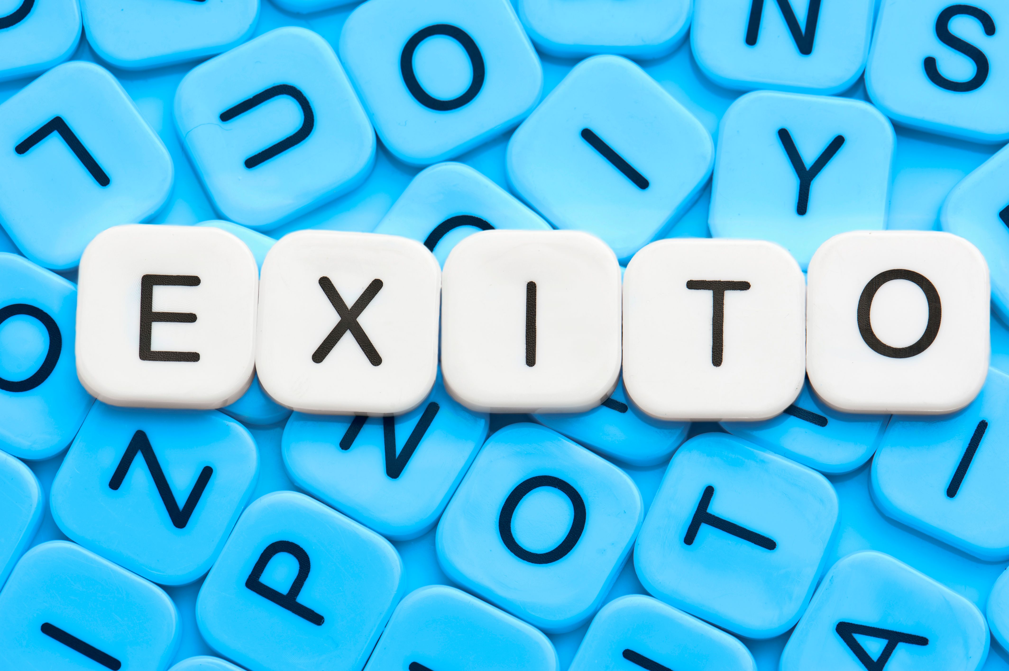 Success (in spanish means exito)