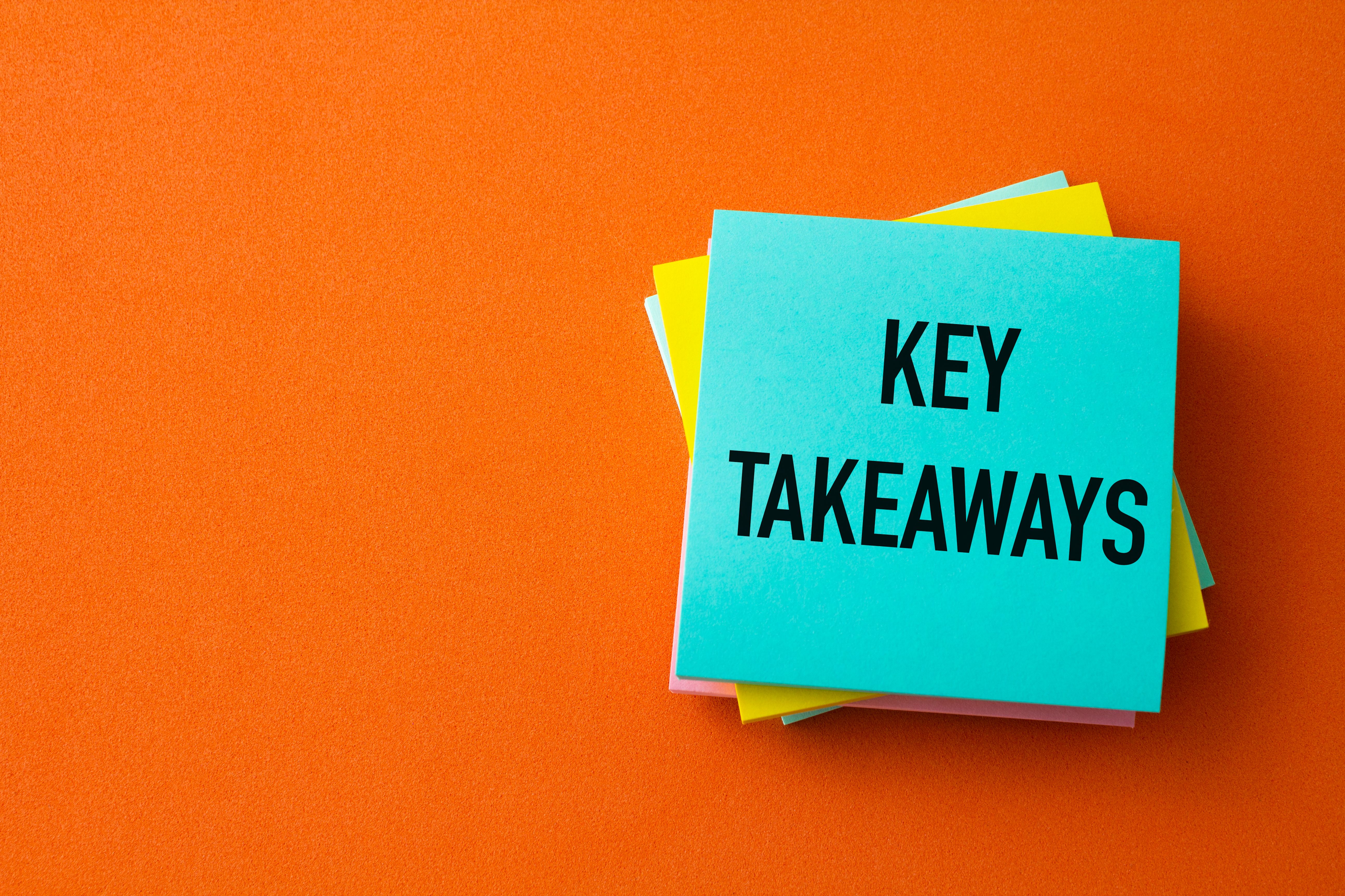 Key Takeaways Key Takeaways