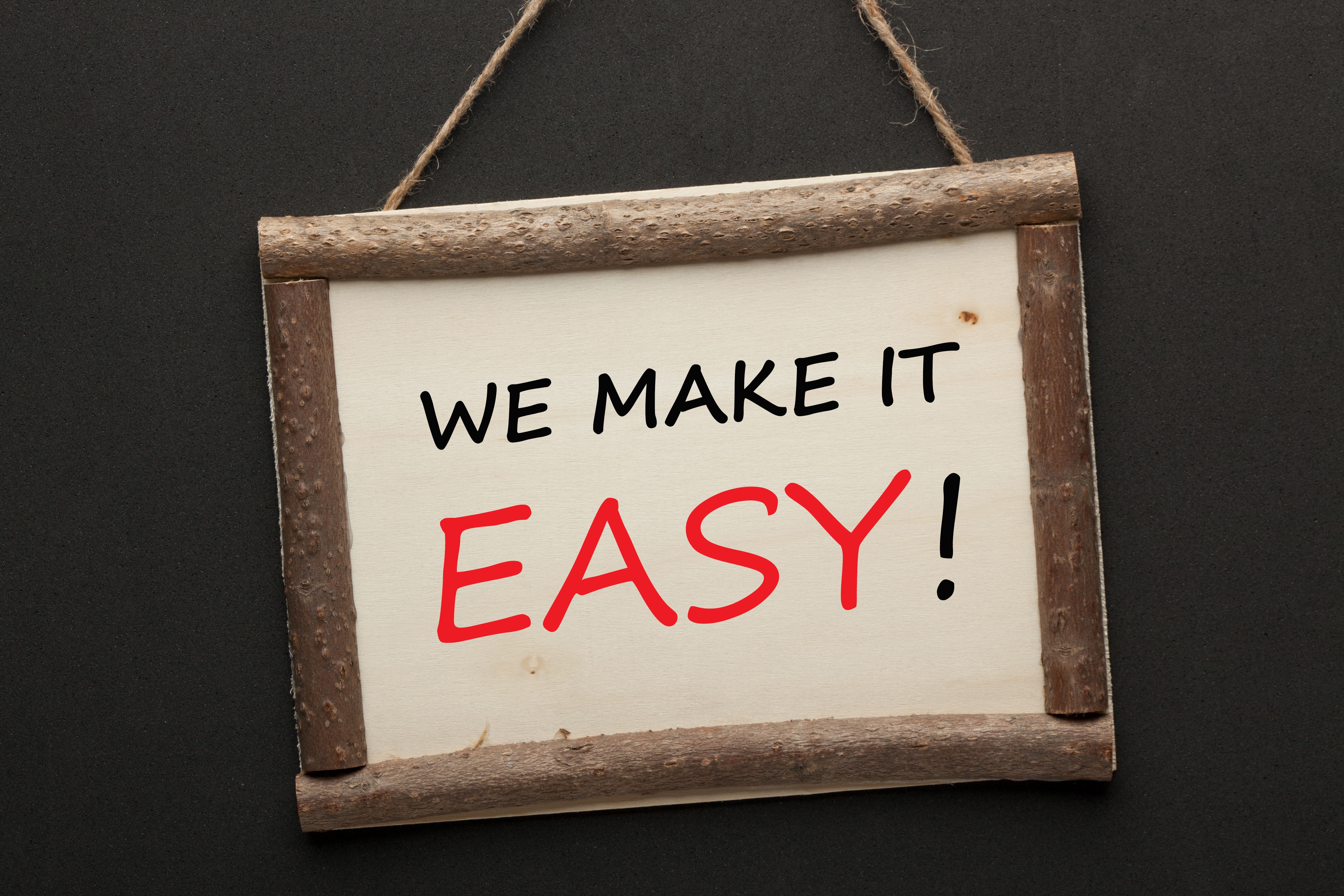 We Make It Easy