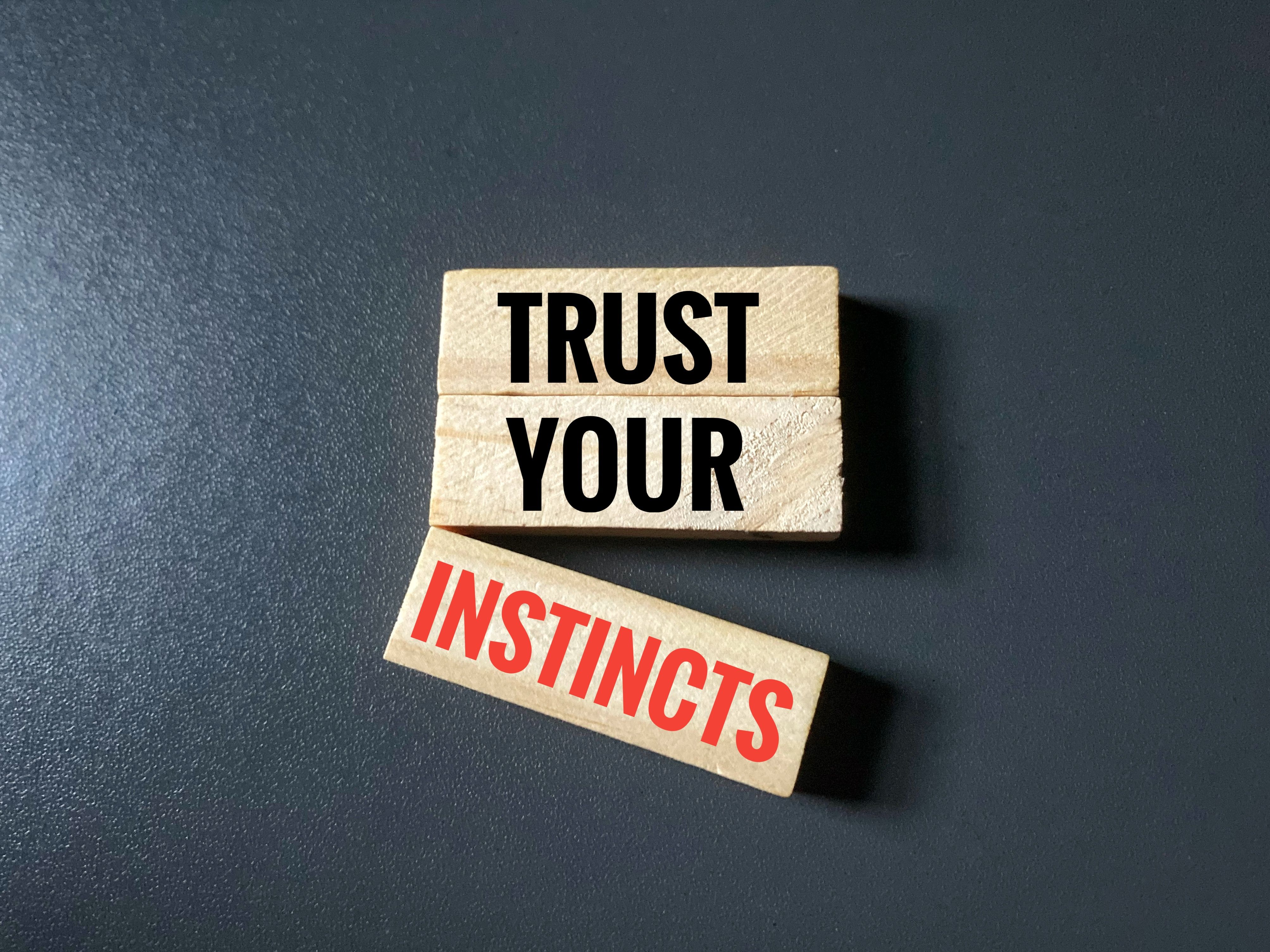 trust instincts