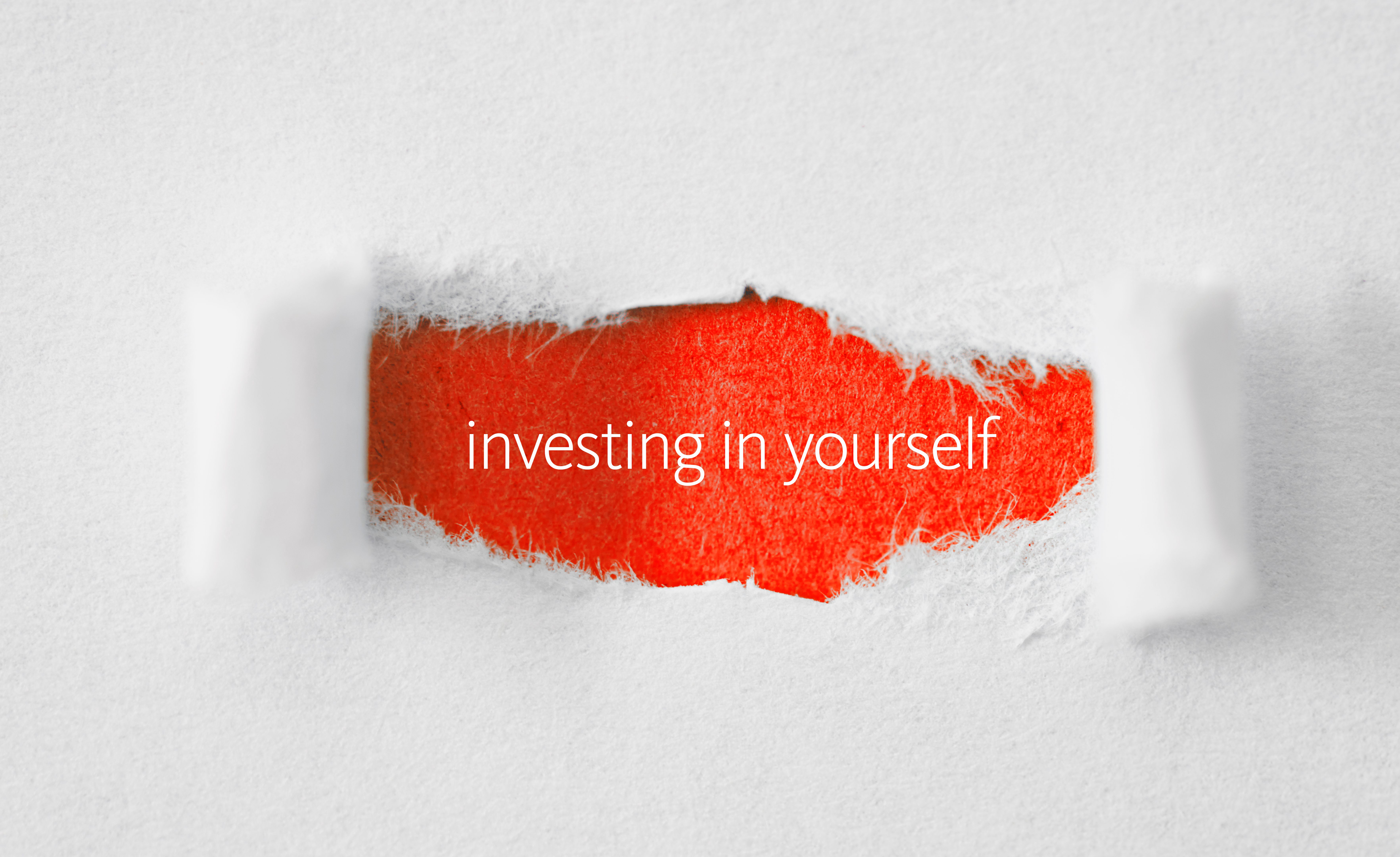Investing in Yourself Investing in Yourself