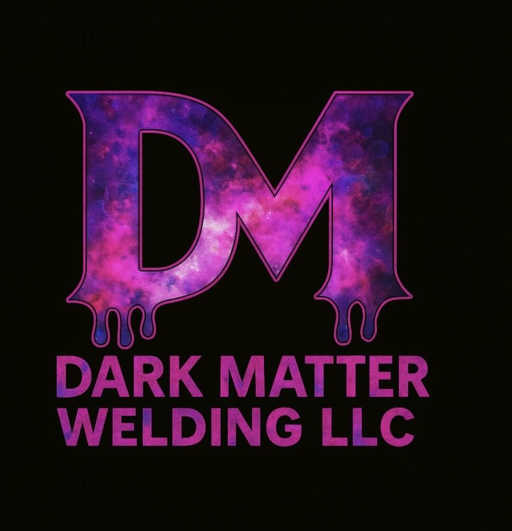 DARK MATTER WELDING LLC.